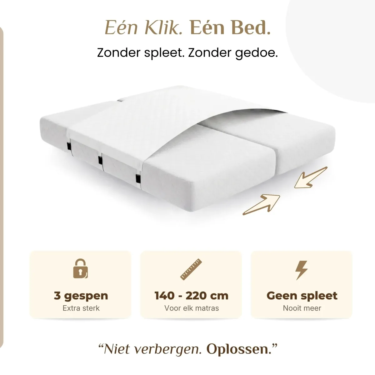 E&eacute;n klik, &eacute;n bed: 3 gespen, elke maat, geen spleet