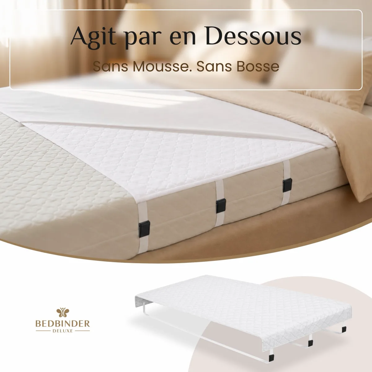 La sangle passe sous le coin du matelas, sans mousse ni bosse, avec le produit en m&eacute;daillon