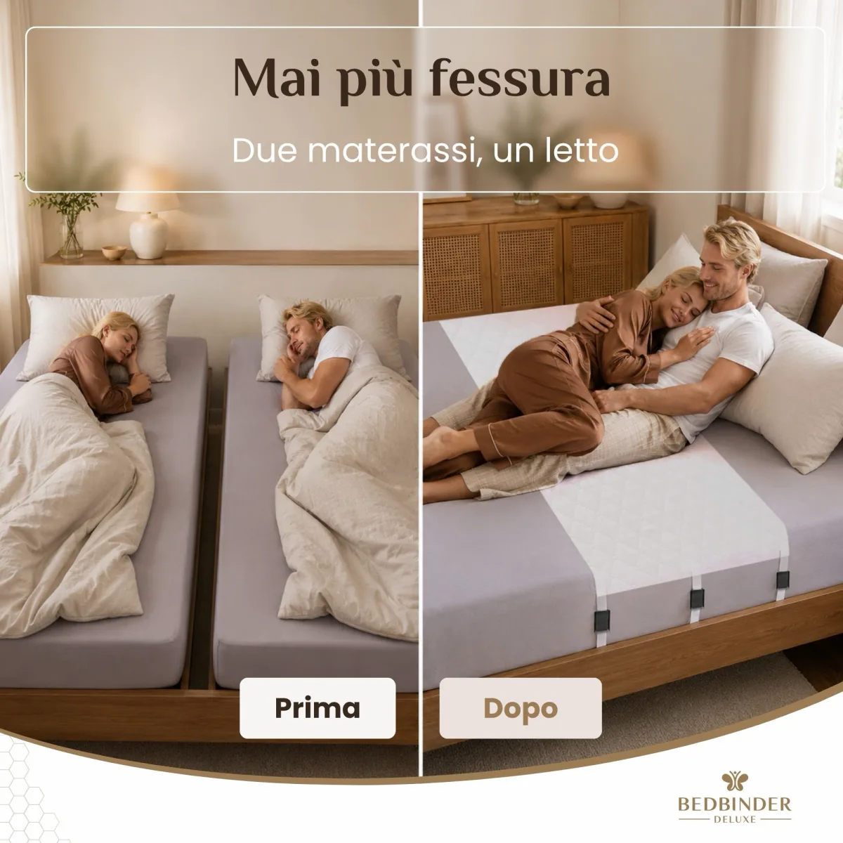 Prima e dopo: a sinistra dormono separati, a destra la coppia sta insieme